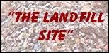 "The Landfill Site" web site: Landfill and Waste Management UK