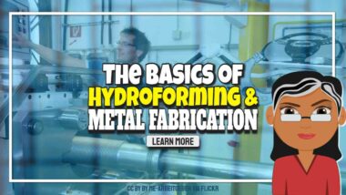 Image text: "The basics of hydroforming and metal fabrication
