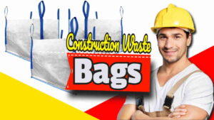 Image title: "Construction Waste Bags".