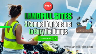 Ima\ge text: "Landfill Sites - 3 Compelling Reasons to Bury the Dumps".