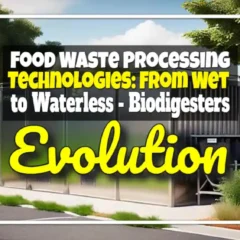 Food waste technologies featured image: About Waterless biodigesters.