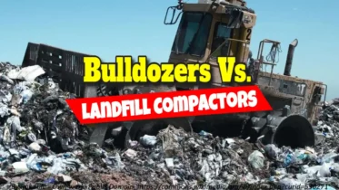 Featured image: Bulldozers Vs Landfill Compactors