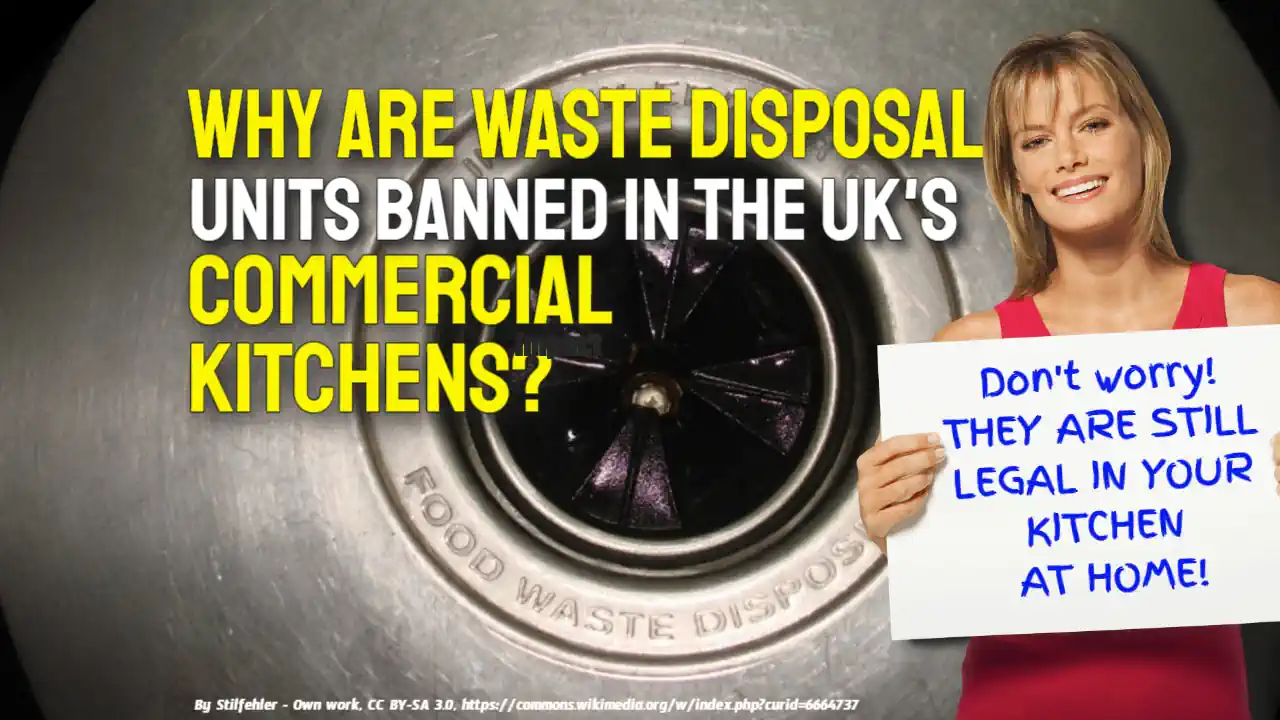 Image featured text. -Why are waste disposal units banned in commercial kitchens